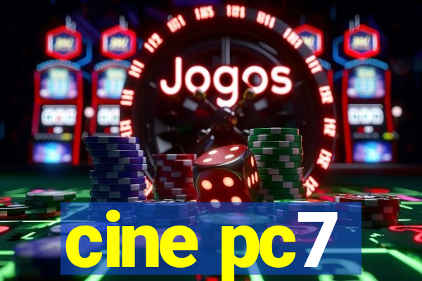 cine pc7